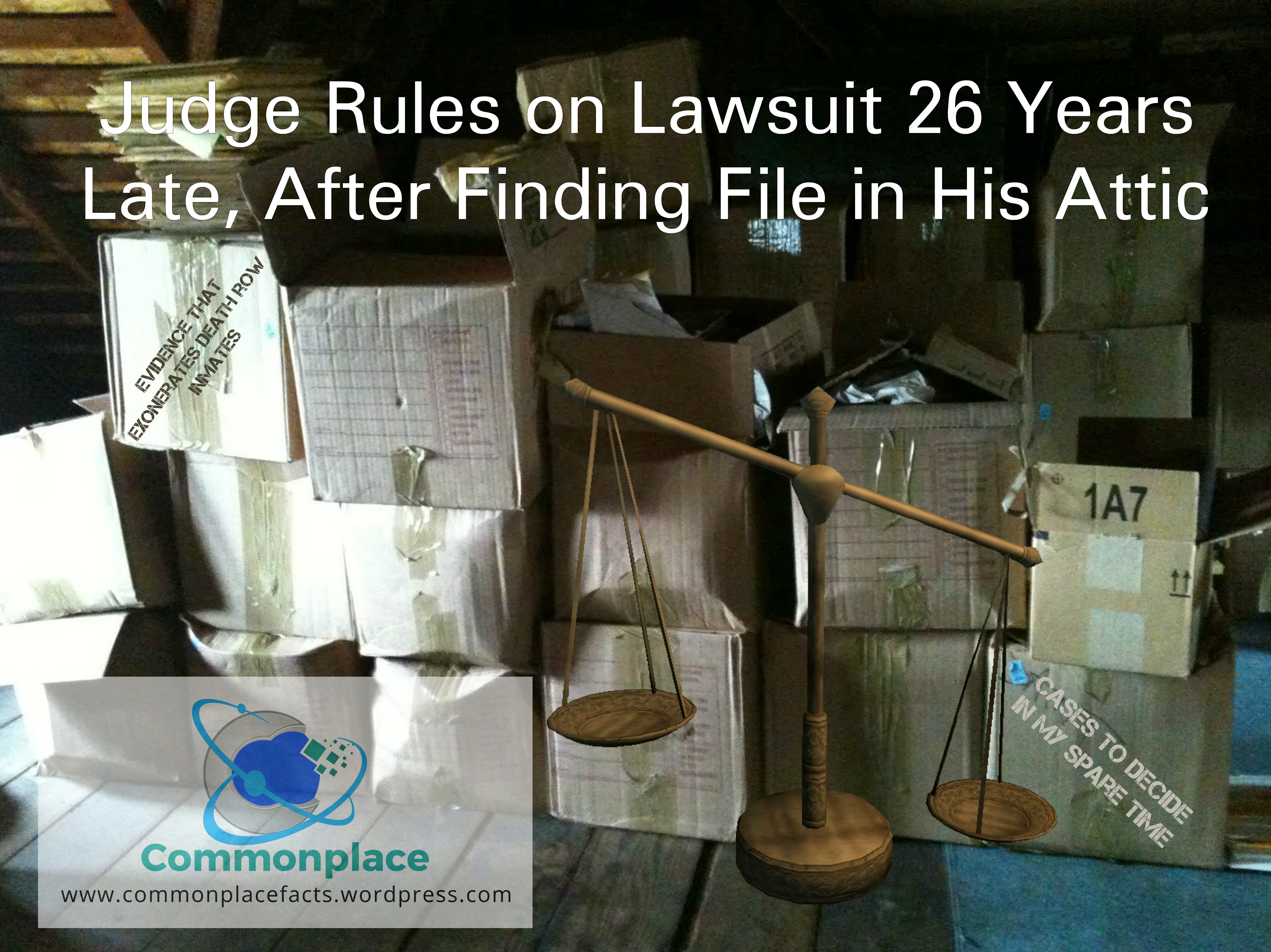 Judge Rules on Lawsuit 26 Years Late, After Finding File in His Attic