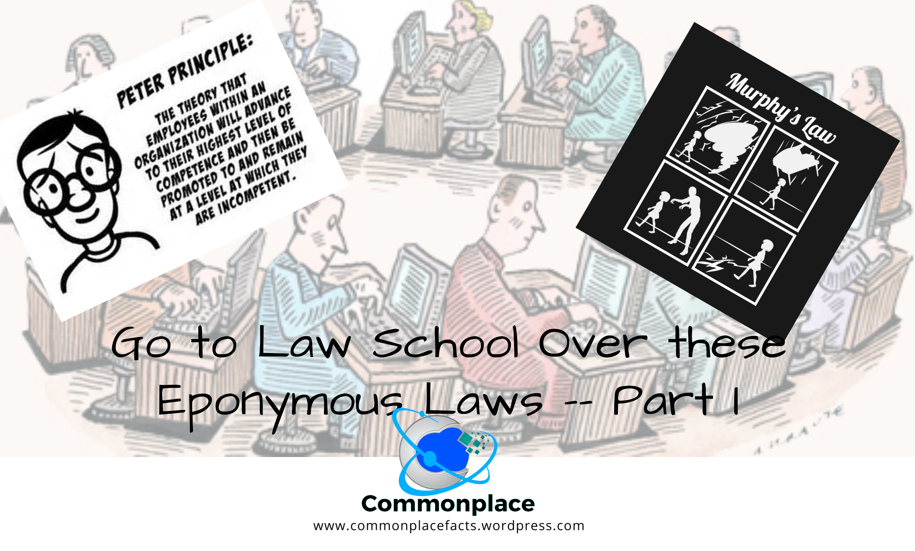 Go to Law School Over These Eponymous Laws — Part I