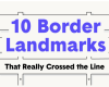 10 border Landmarks that really crossed the line