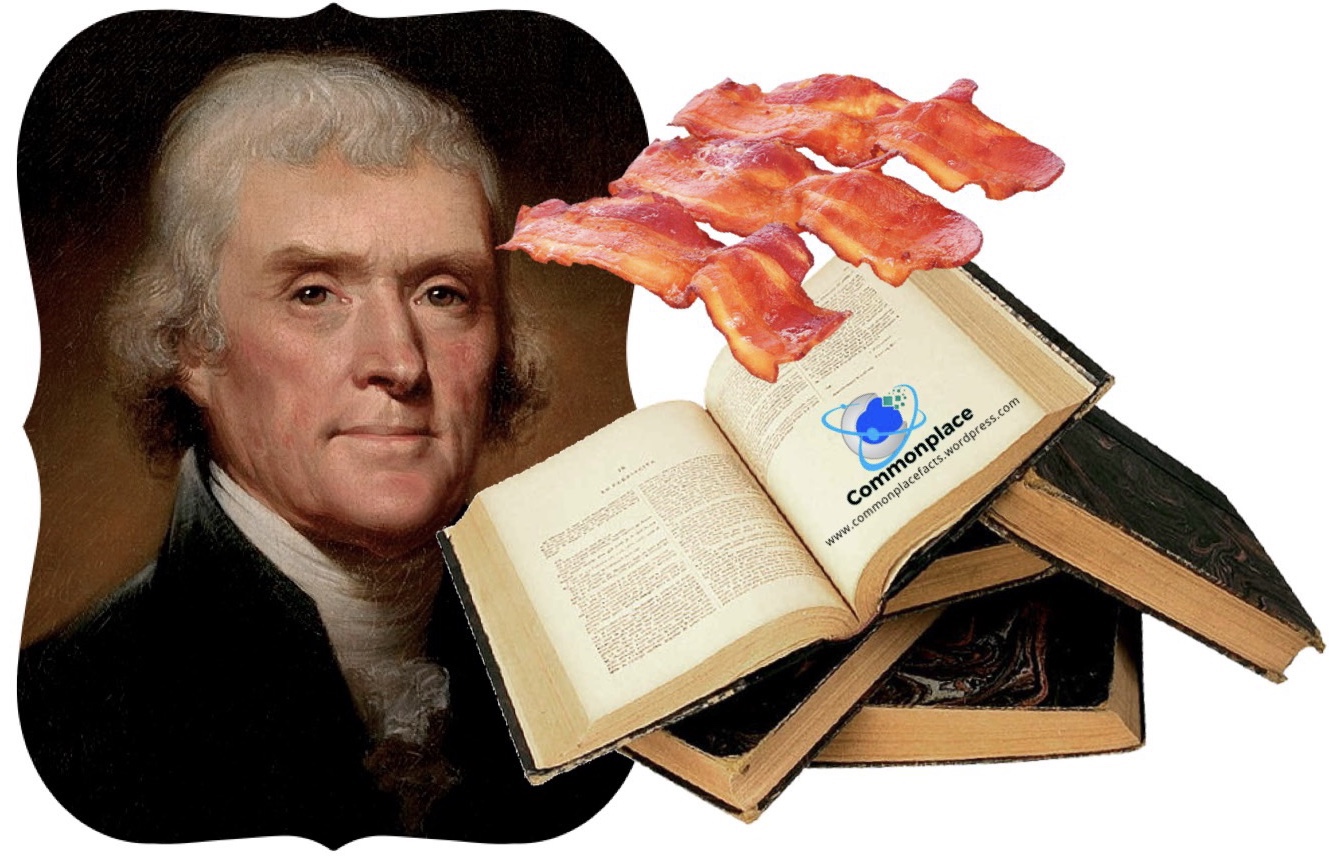 #Jefferson #ThomasJefferson #bacon #books #family #happiness
