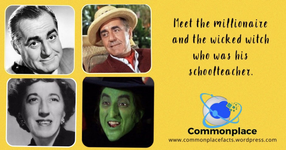 Meet the Millionaire and the Wicked Witch who was his Schoolteacher
