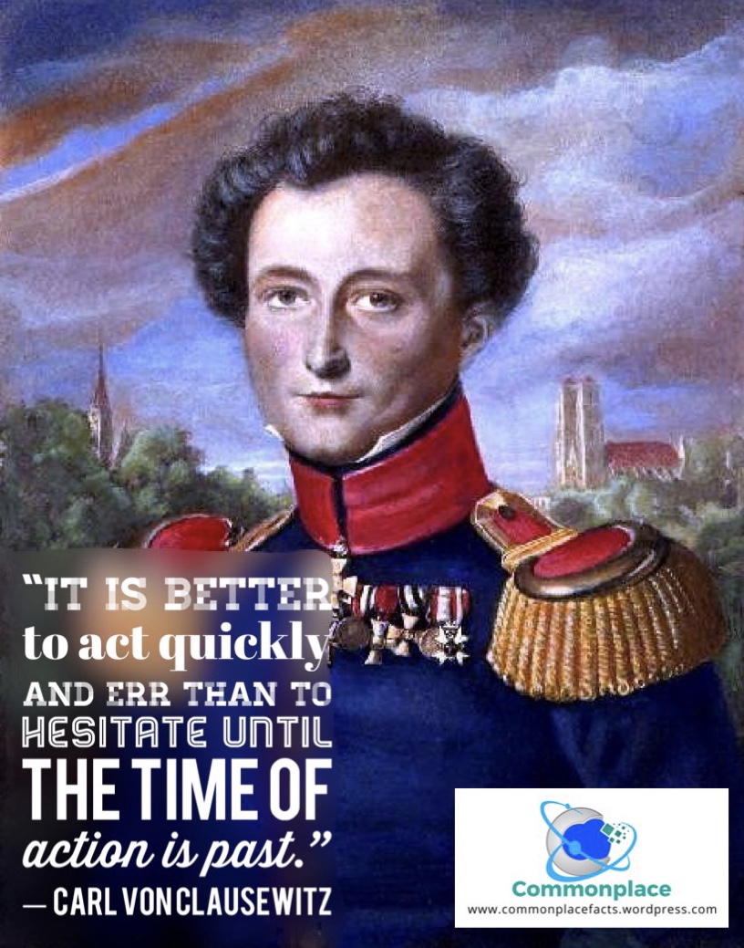Quick Mistakes Better than Slow Inaction 1 #VonClausewitz #quotes #quotations #hesitation #action