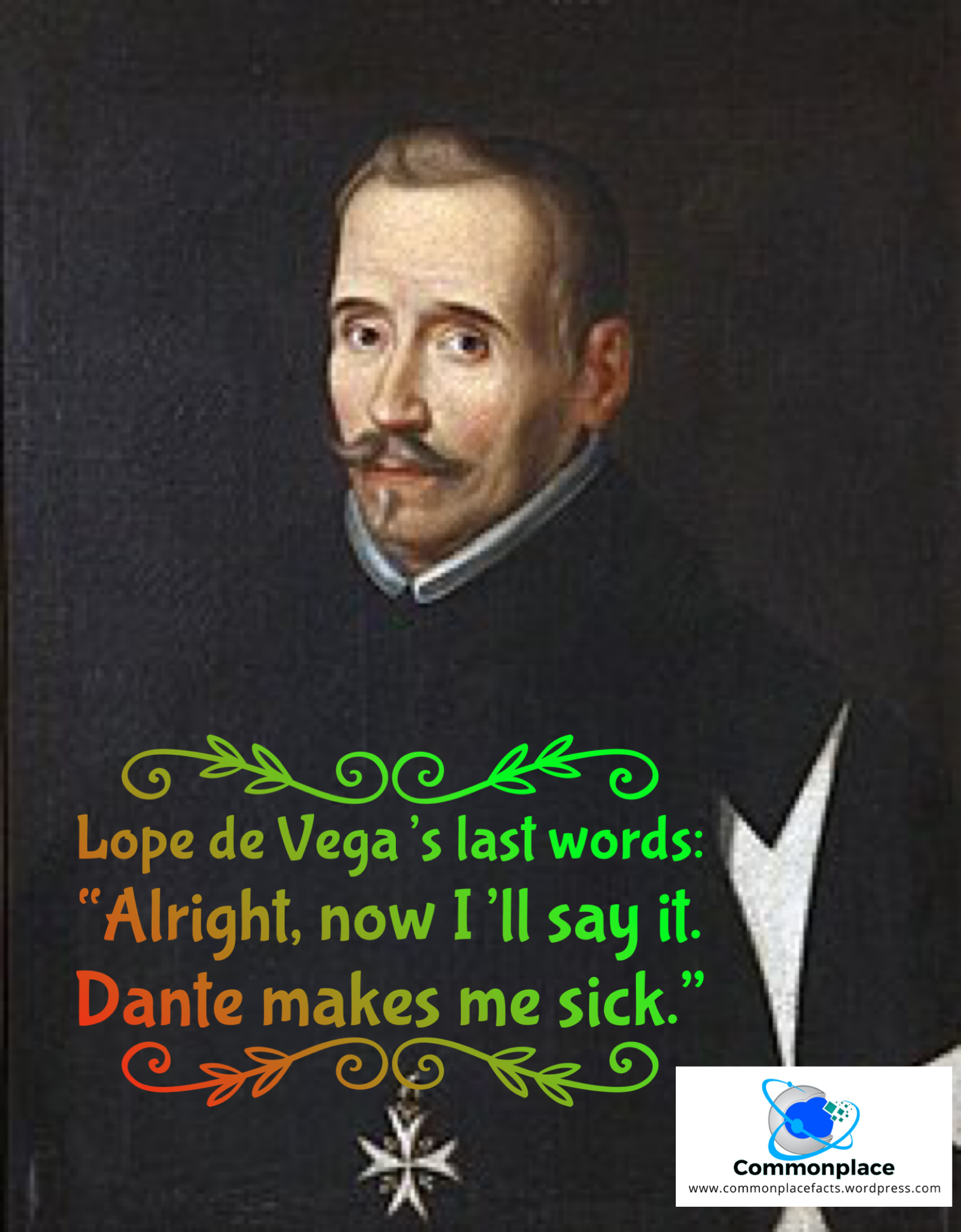 #deVega #LopedeVega #dante #lastwords #finalwords #humor #confessions