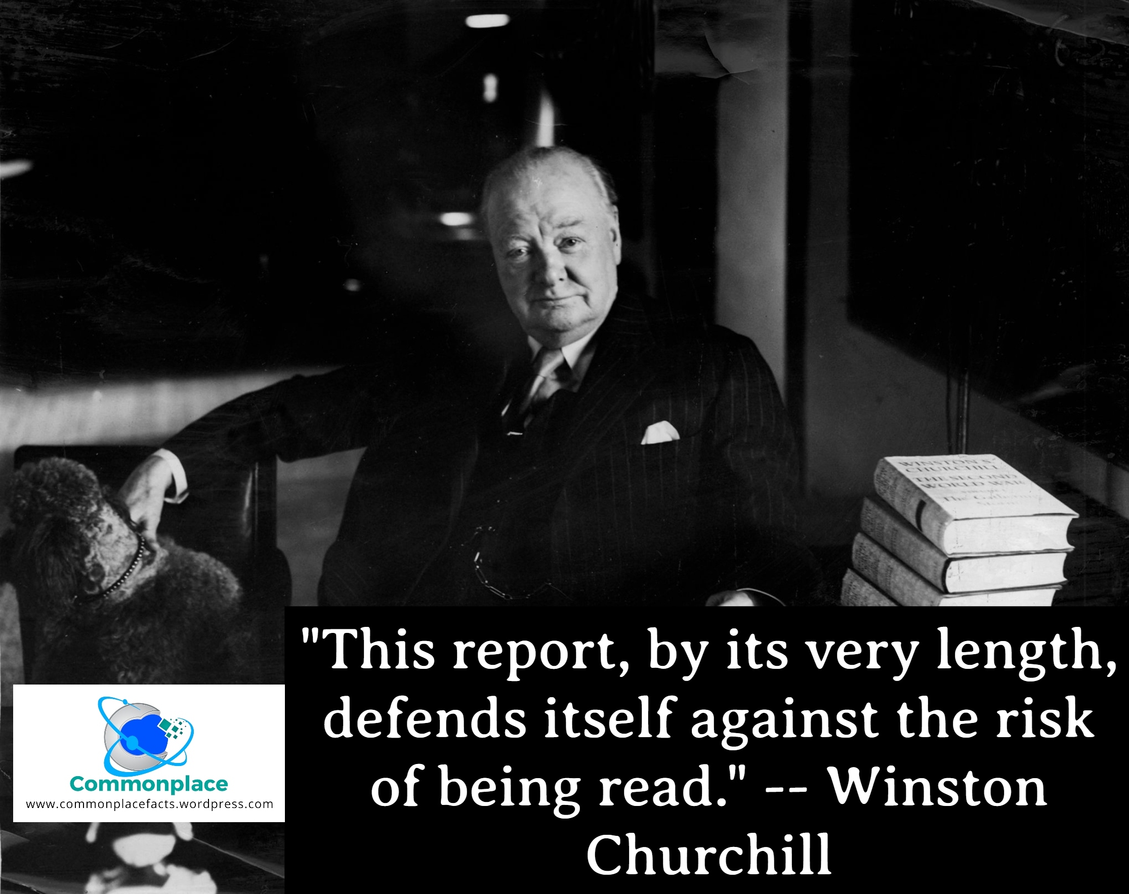 Wordiness Is a Defense Against Popularity 1 This report, by its very length, defends itself against the risk of being read. -- Winston Churchill