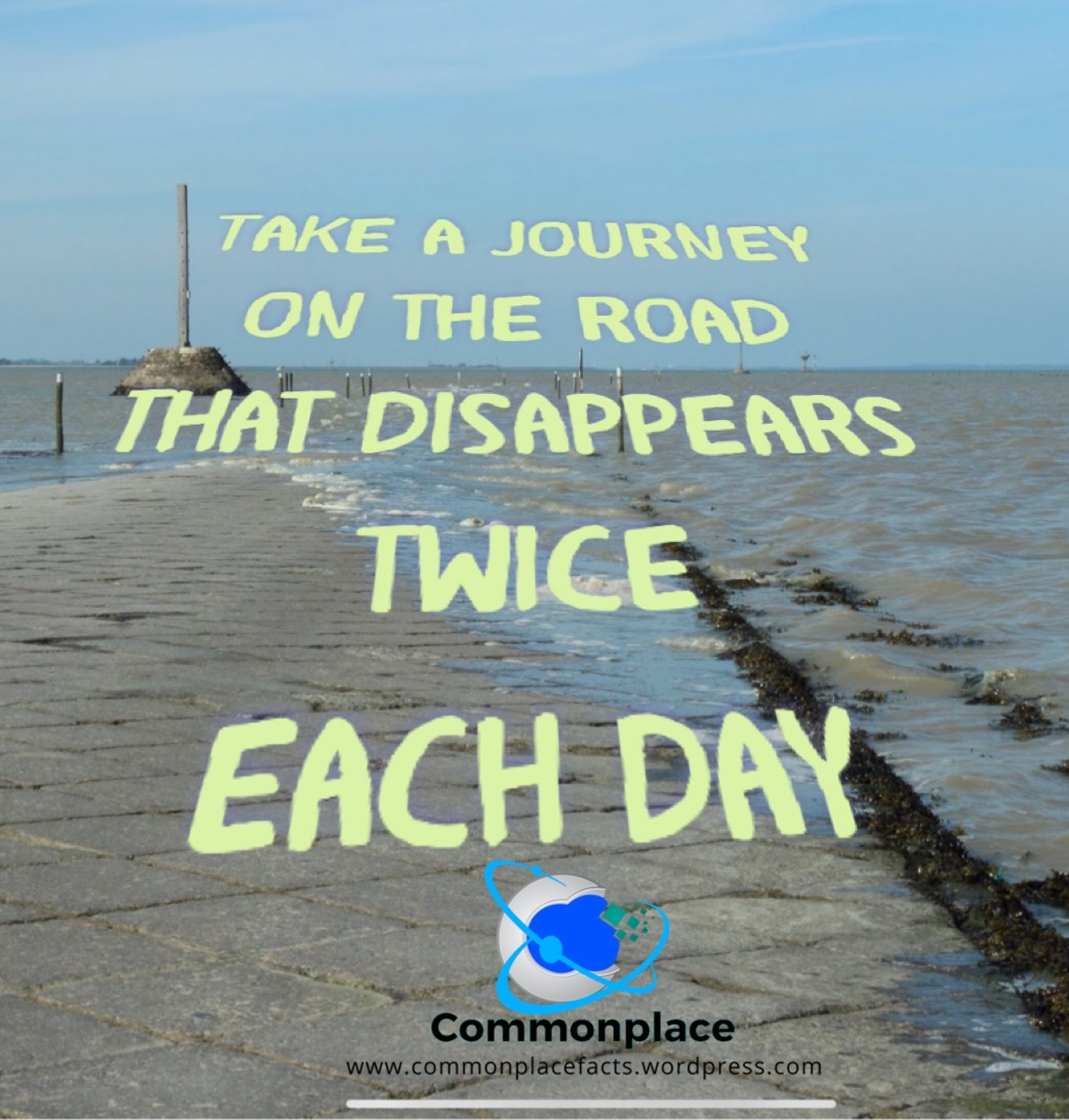 Take a Journey on the Road that Disappears Twice a Day