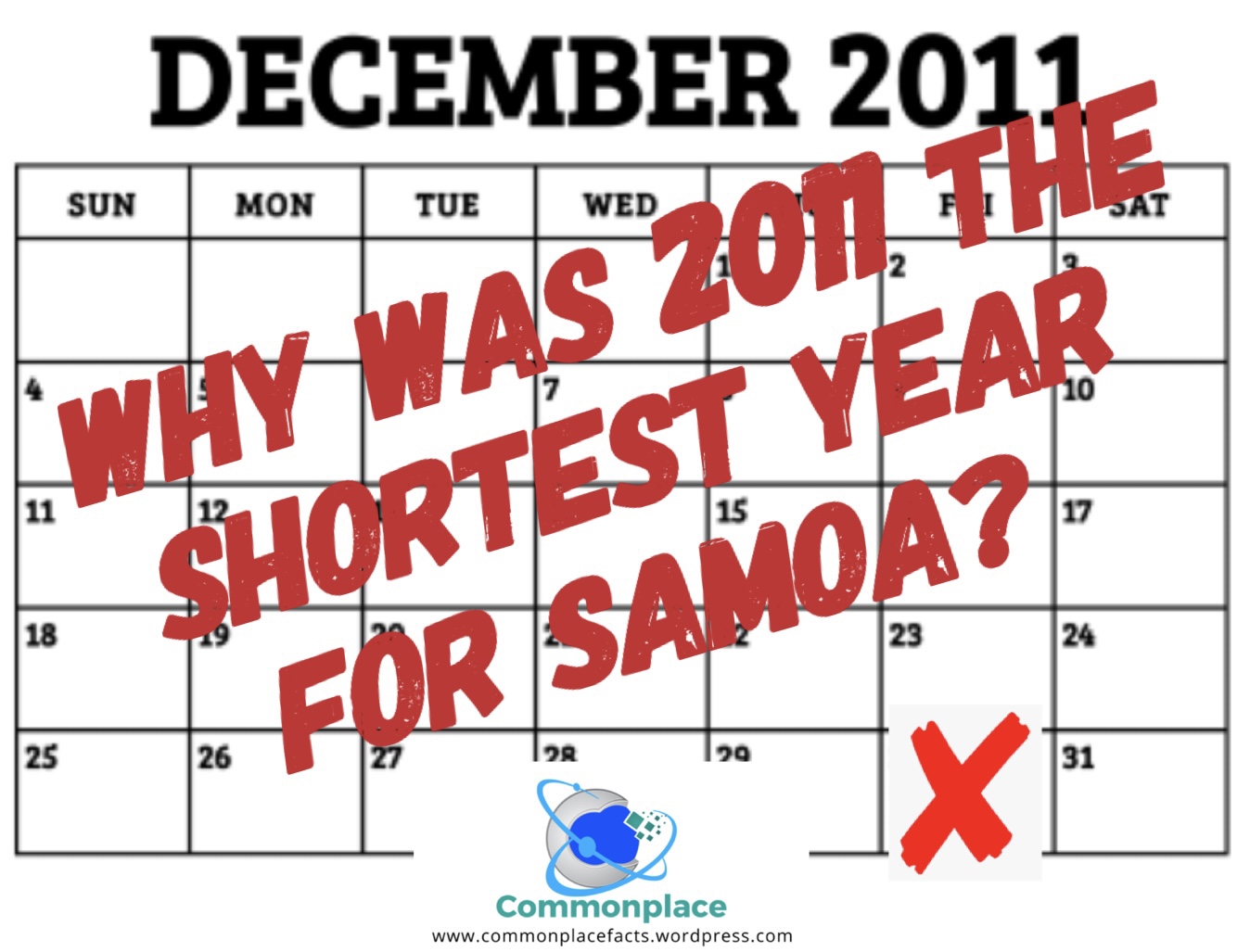 2011: The Year Samoa Skipped December 30