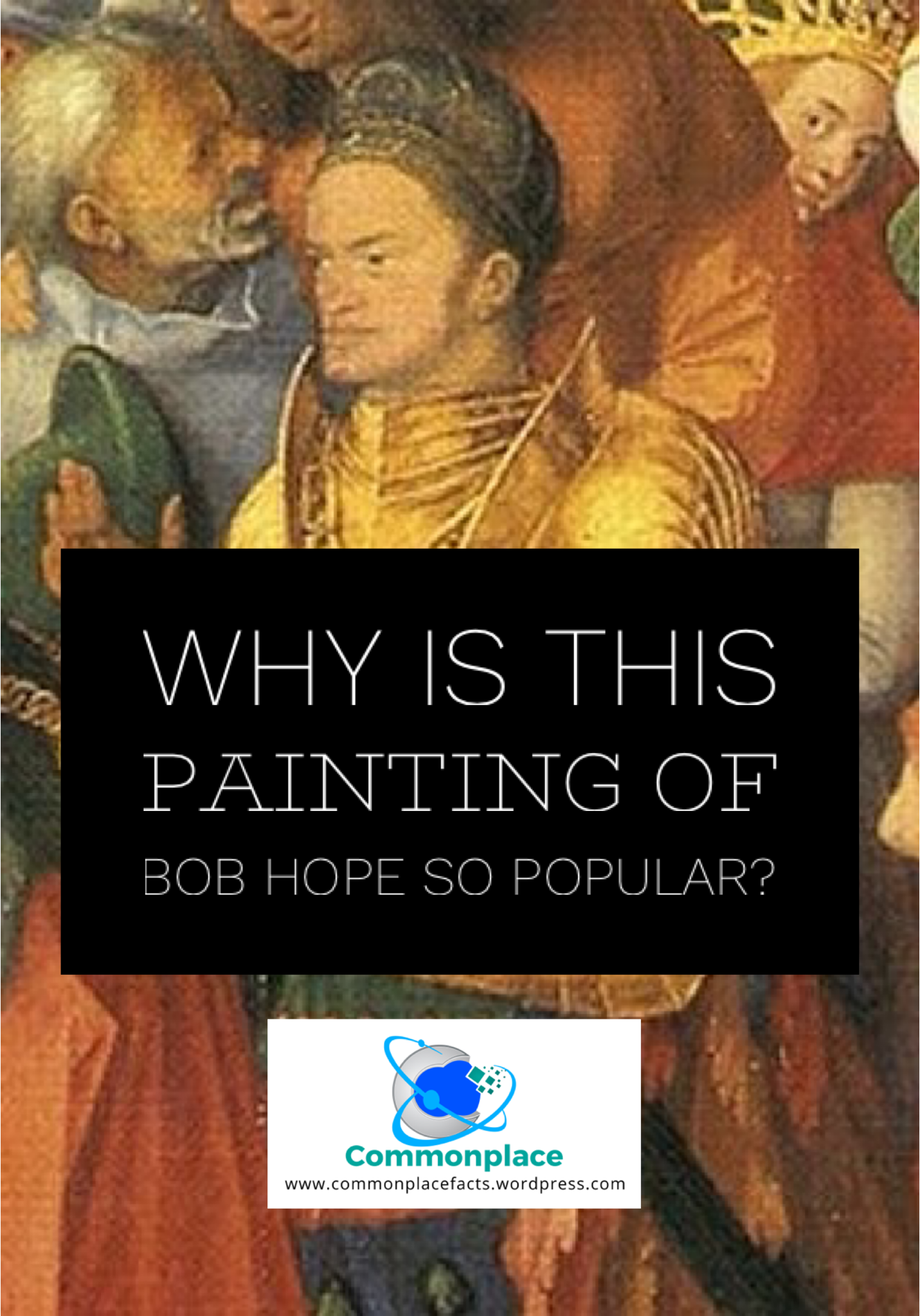 Why Is This Bob Hope Painting So Popular?