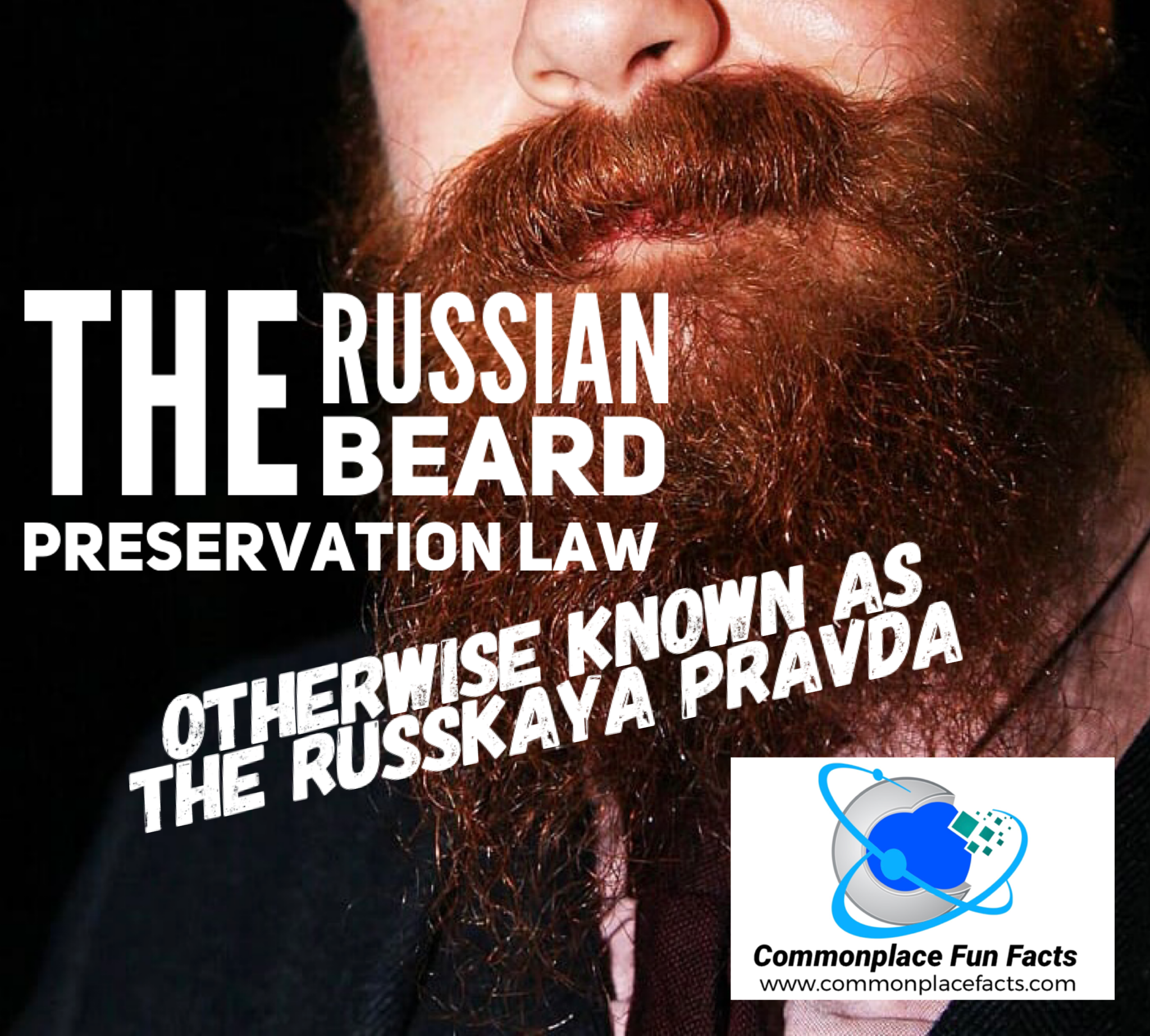 The Russian Beard Preservation Law, Otherwise Known as the Russkaya Pravda