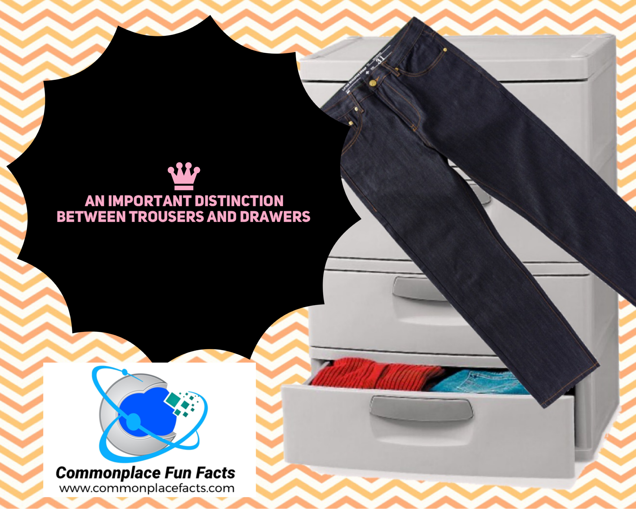 An Important Distinction Between Trousers and Drawers