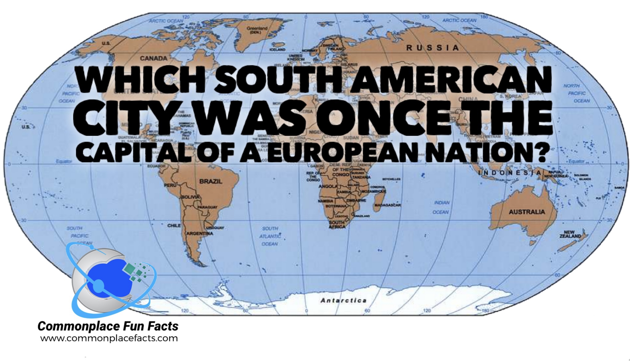 Which South American City Was Once the Capital of a European Nation?
