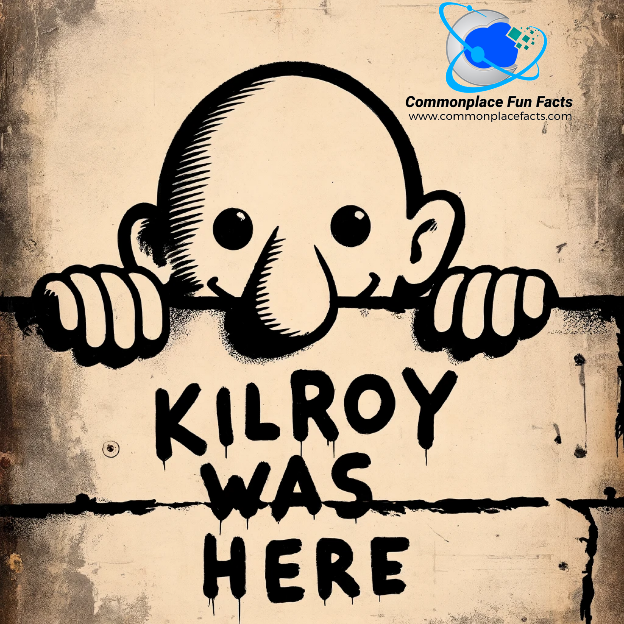 Kilroy Was Here – The Mystery Behind WWII’s Most Famous Graffiti