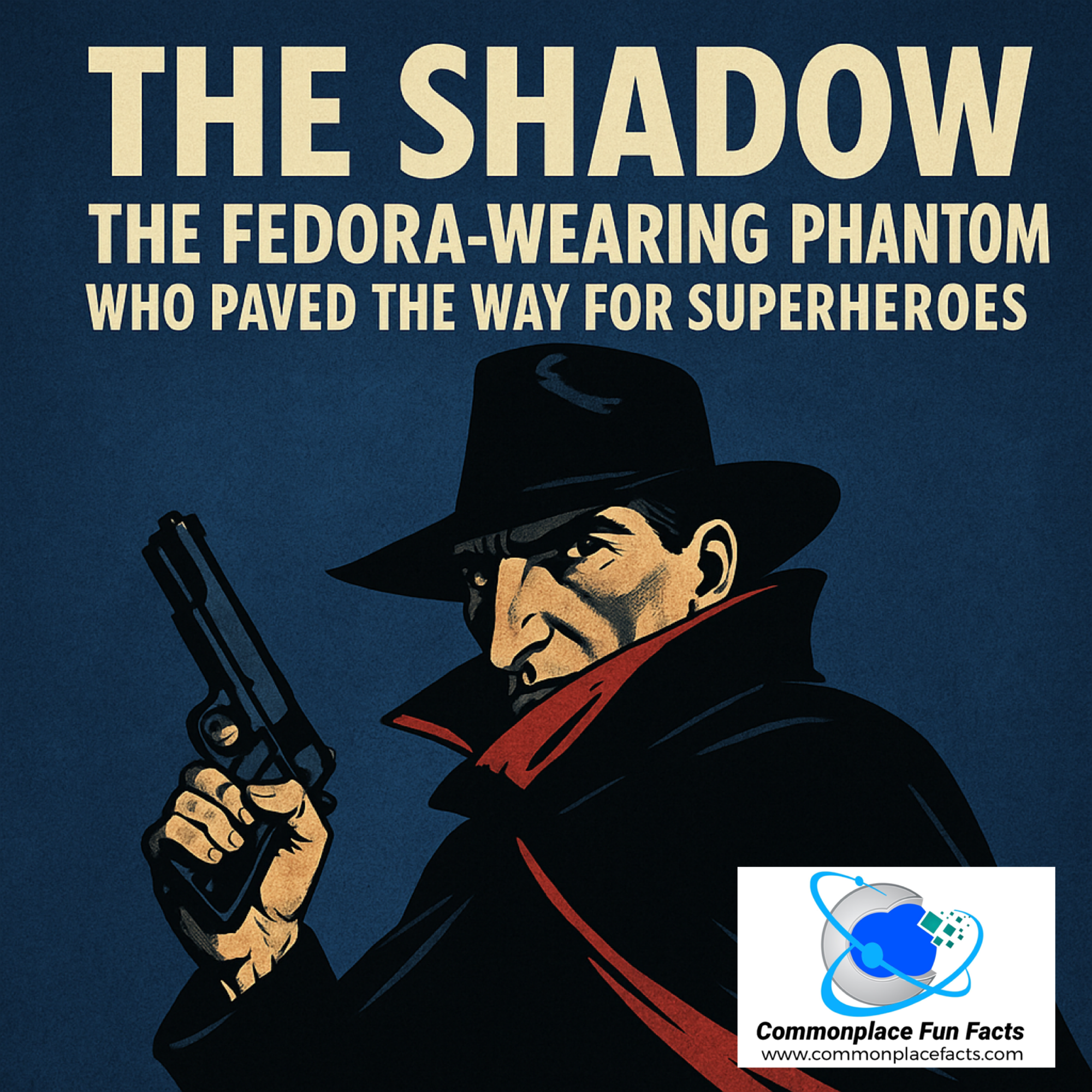 The Shadow: The Fedora-Wearing Phantom Who Paved the Way for Superheroes