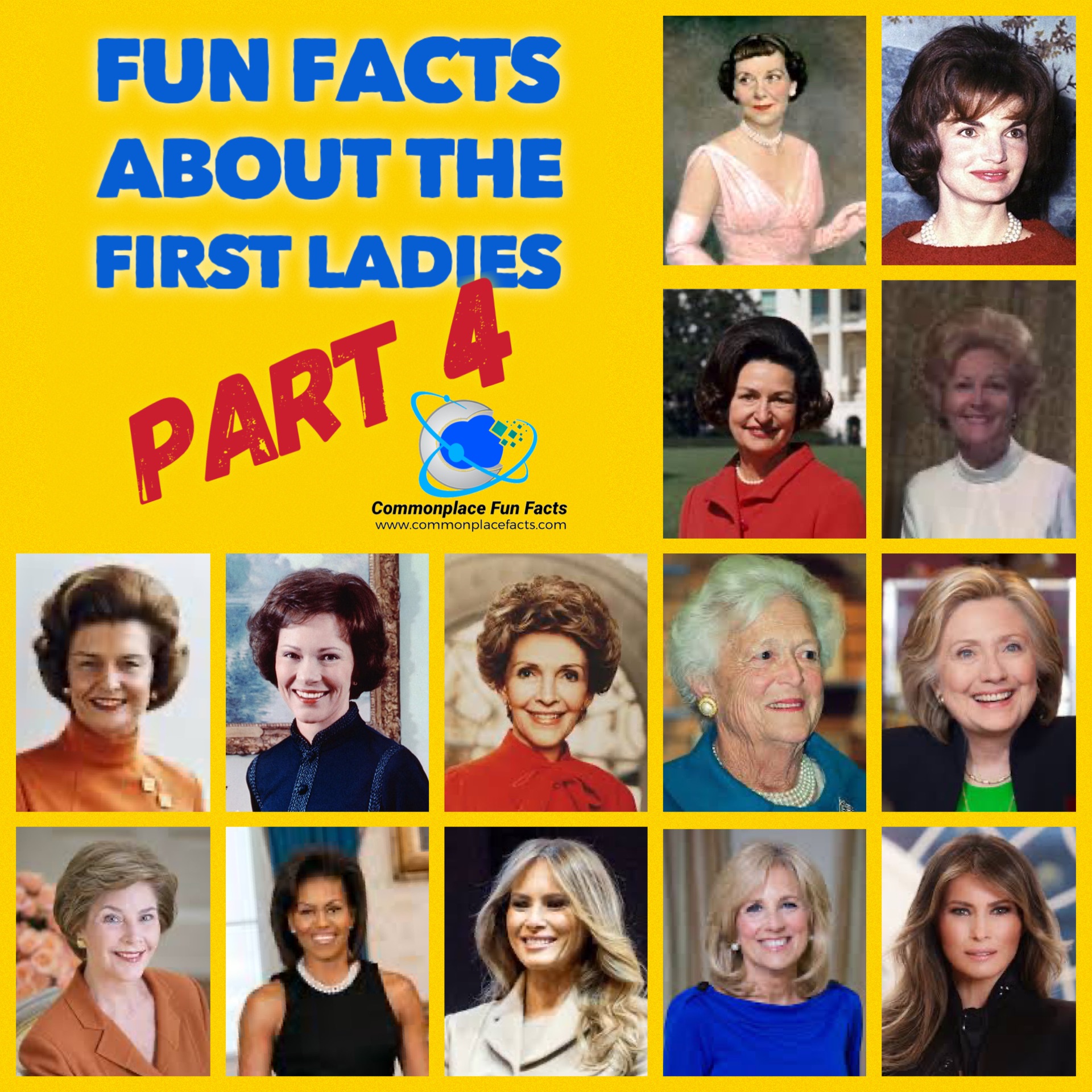 Fun Facts About the First Ladies — Part 4