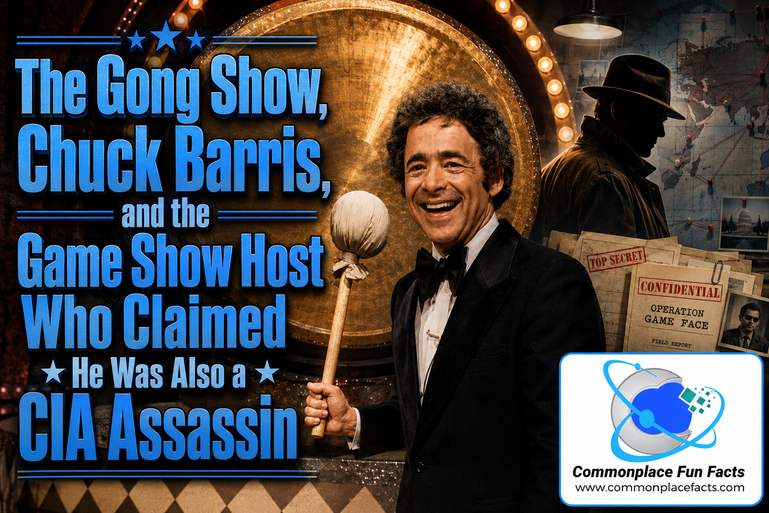 The Gong Show, Chuck Barris, and the Game Show Host Who Claimed He Was Also a CIA Assassin